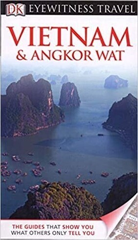 Eyewitness Vietnam & Angkor Wat